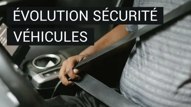 L’évolution de la sécurité des véhicules