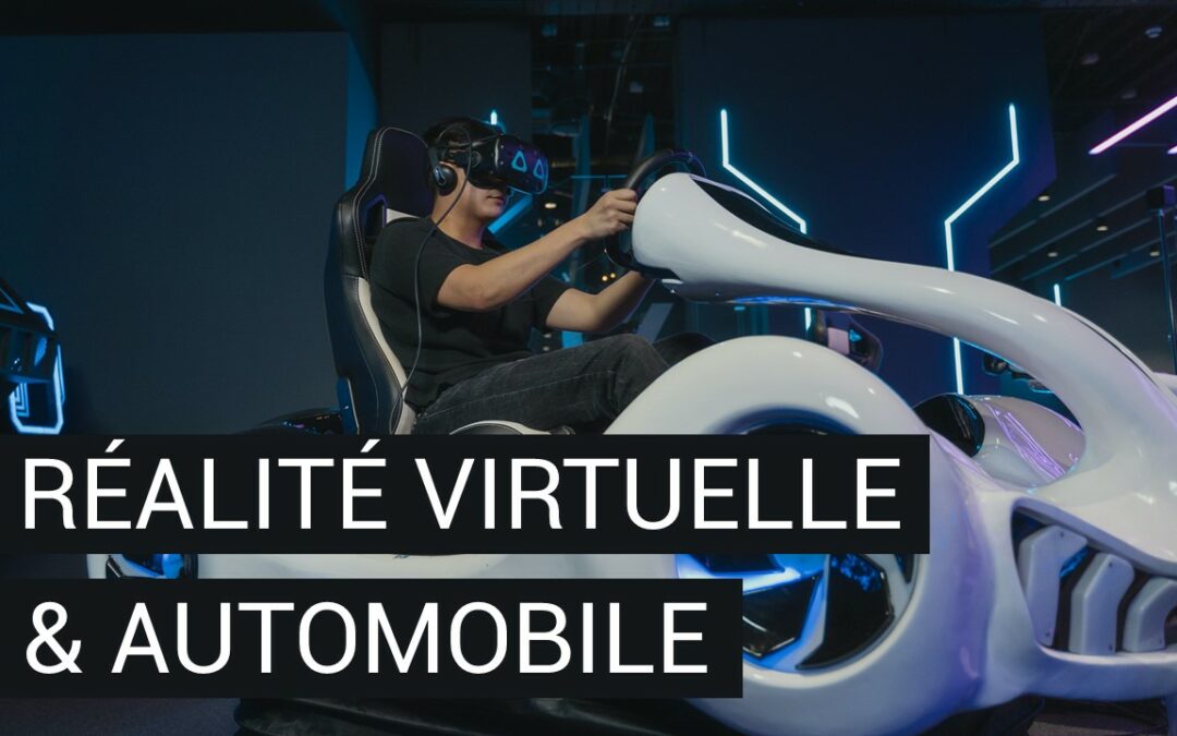 La réalité virtuelle et l’automobile