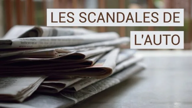Les scandales ayant marqué l’automobile