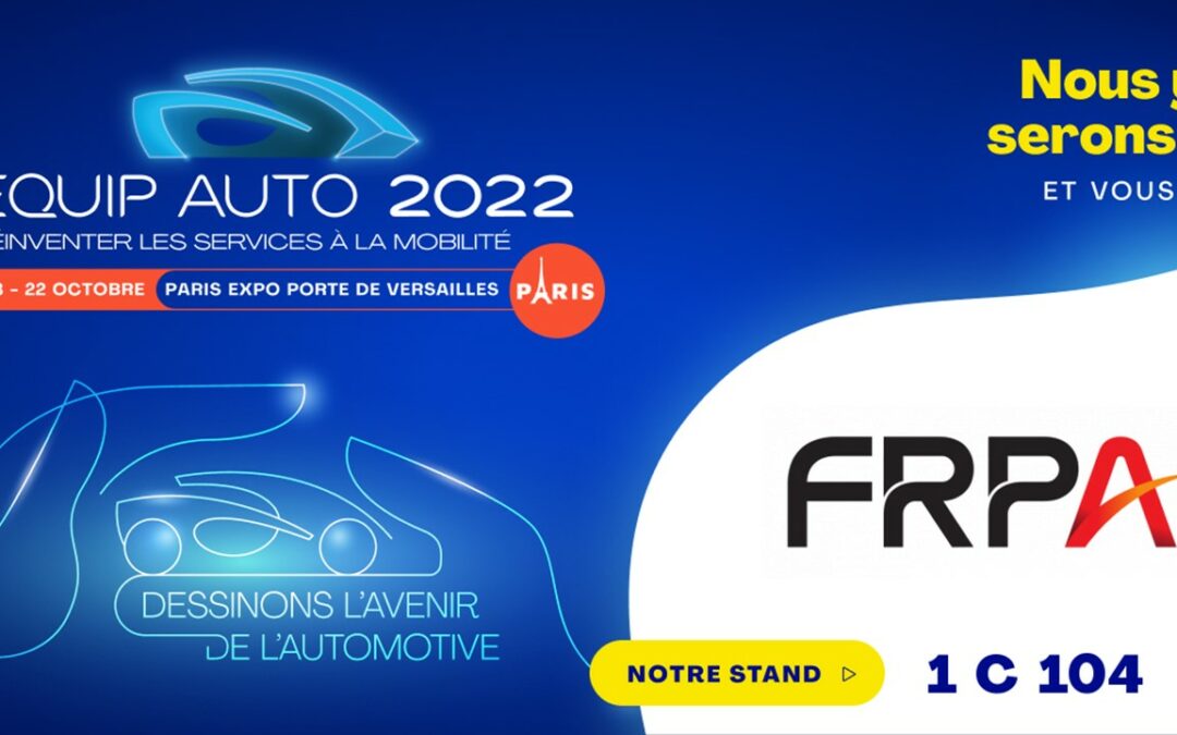Equip Auto 2022 : Retrouvez FRPA