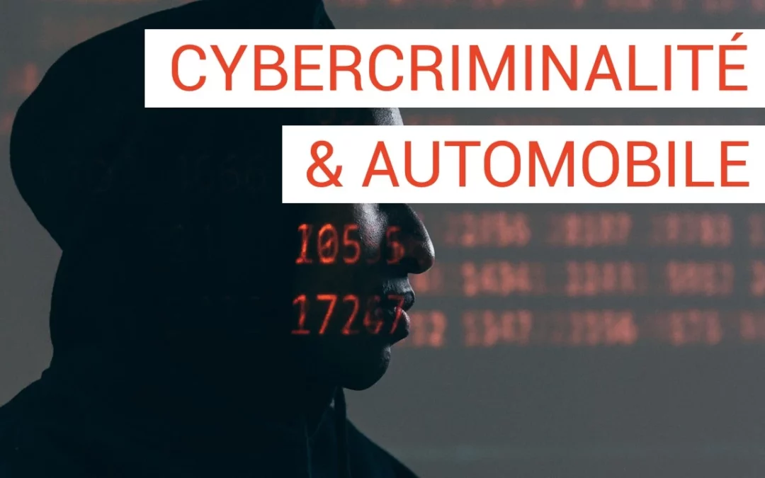 La cybercriminalité dans l’automobile