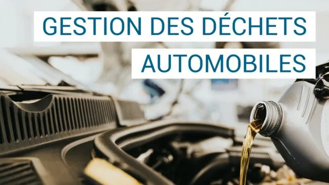 La gestion responsable des déchets automobiles