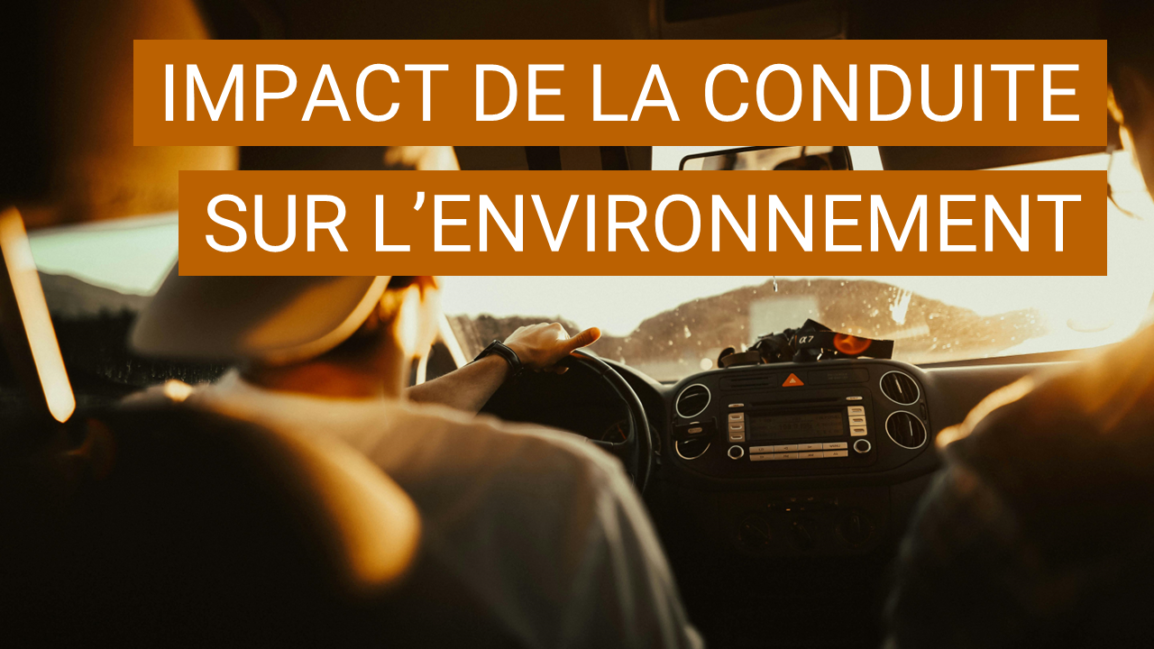 L’impact de la conduite sur l’environnement