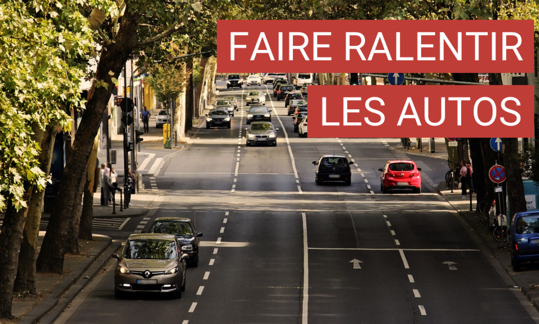 Comment faire ralentir les automobilistes ?
