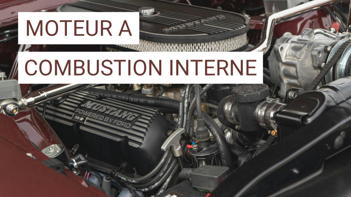 Le fonctionnement du moteur à combustion interne