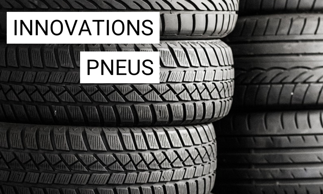 Les innovations en matière de pneus automobiles