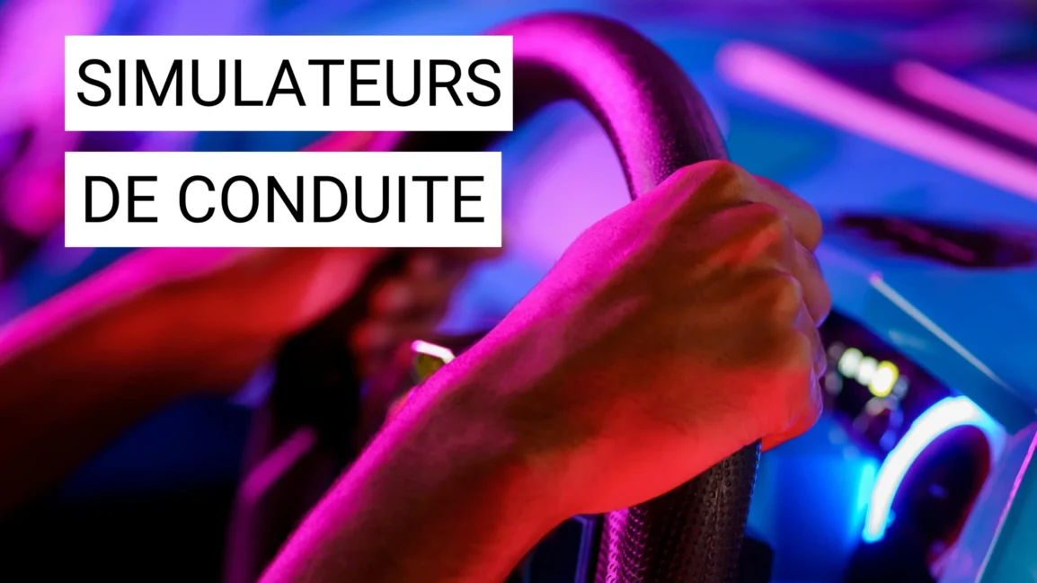 Les simulateurs de conduite