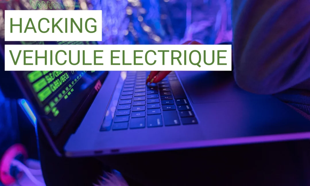Le Hacking des Véhicules Électriques