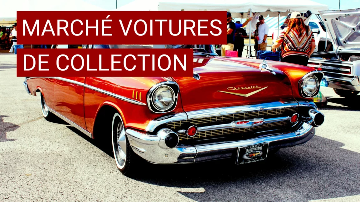 Le marché des voitures de collection