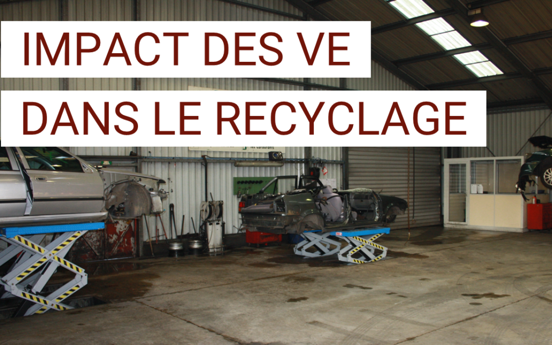 L’impact des véhicules électriques dans le recyclage automobile