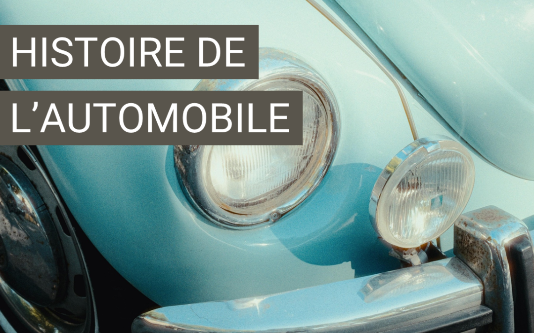 L’histoire de l’automobile : Des premières voitures aux modèles futuristes