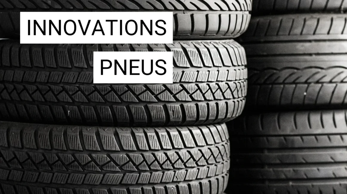 Les innovations en matière de pneus automobiles