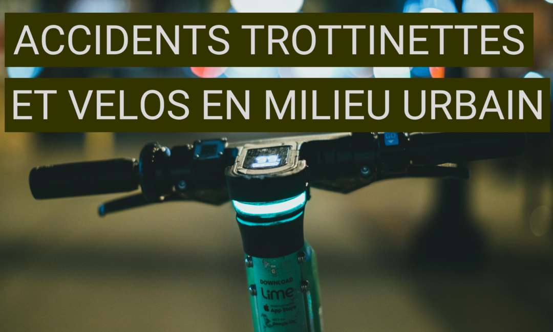 Accidents de trottinettes et vélos en milieu urbain : explosion ou psychose ?