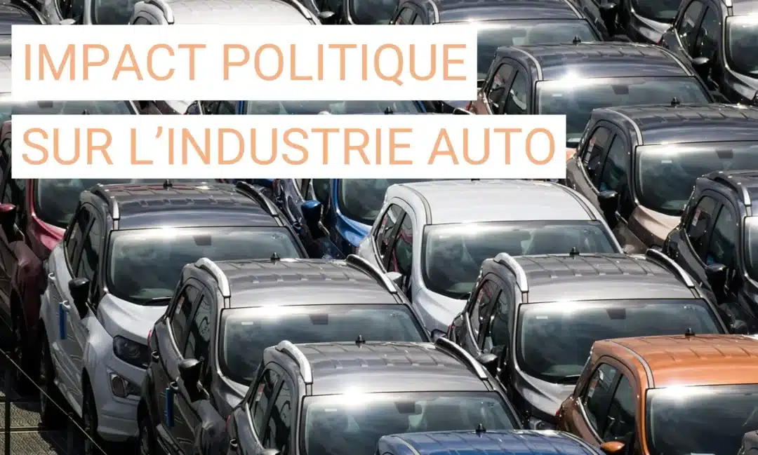 L’impact de la politique sur l’industrie automobile