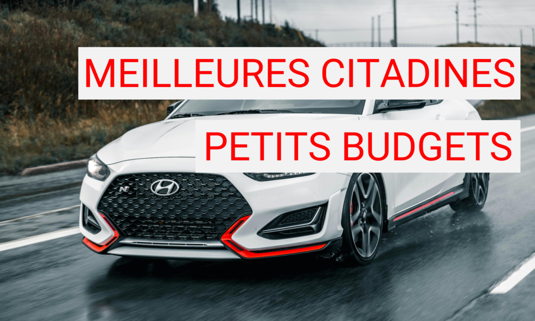 Les meilleures citadines pour les petits budgets