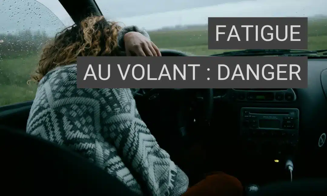 Fatigue au volant : un danger sous-estimé sur nos routes