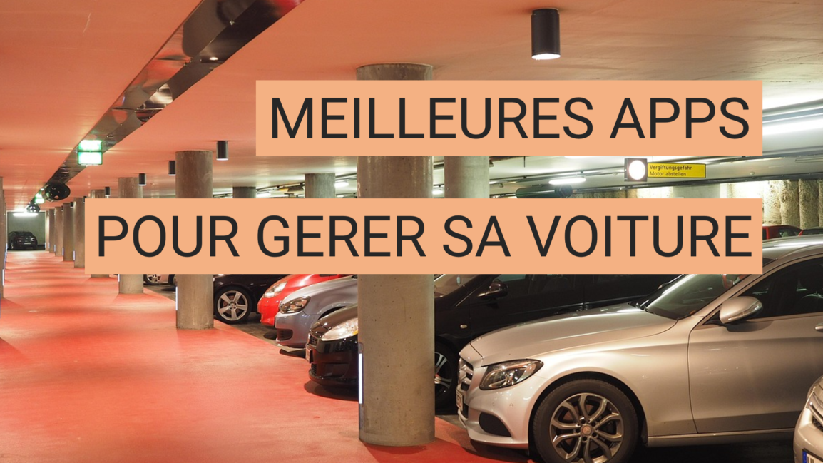 Les meilleures applications pour gérer sa voiture au quotidien