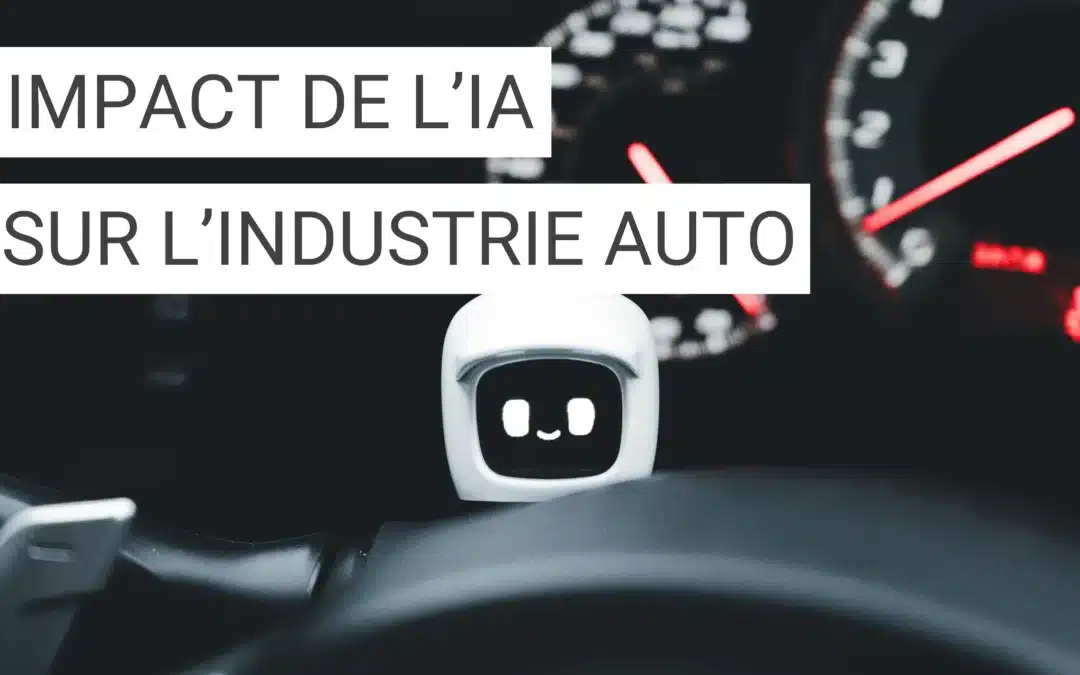 L’impact de l’intelligence artificielle sur l’industrie automobile