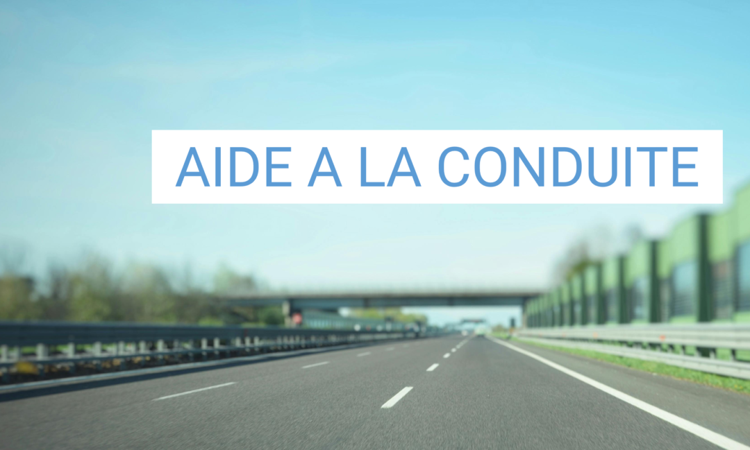 L’évolution des systèmes d’aide à la conduite