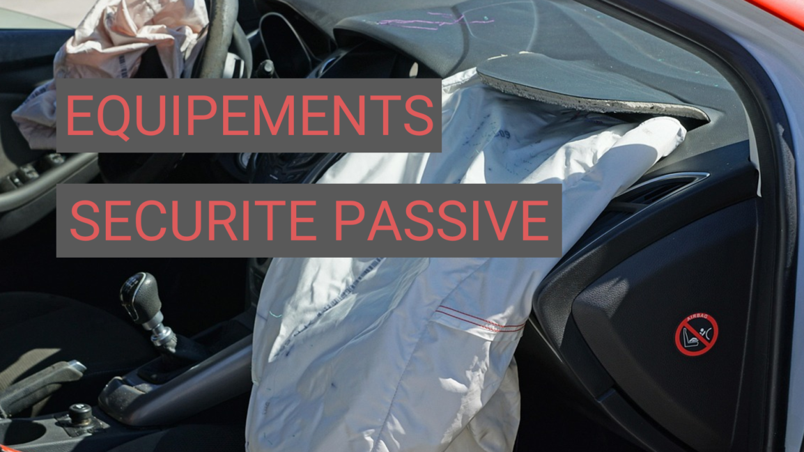 Le rôle des équipements de sécurité passive