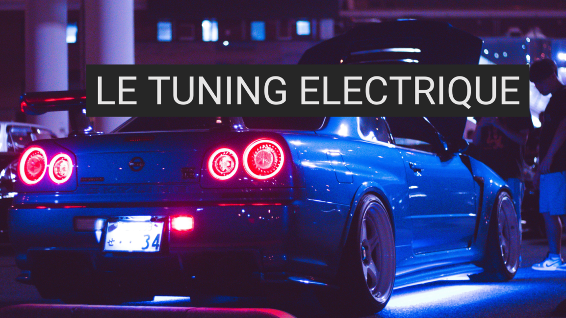 Le tuning électrique et la personnalisation automobile