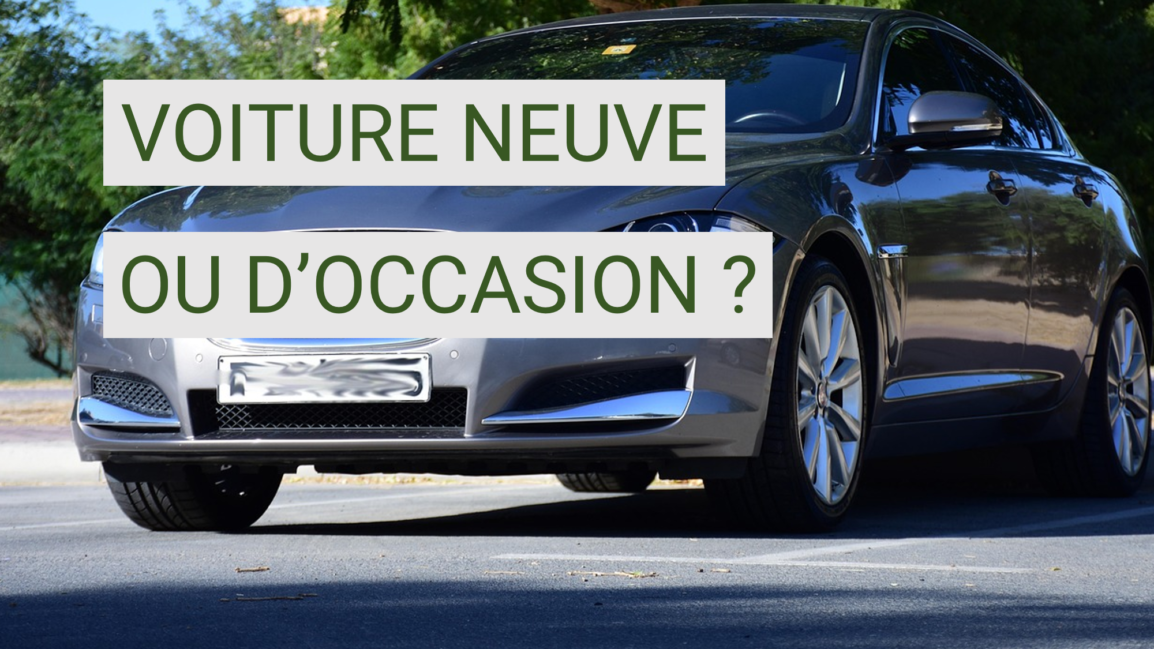 NEUVE OU OCCASION