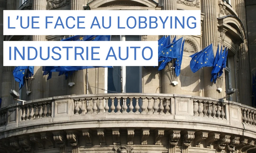 L’Union européenne face au lobbying de l’industrie automobile : transition ou statu quo ?