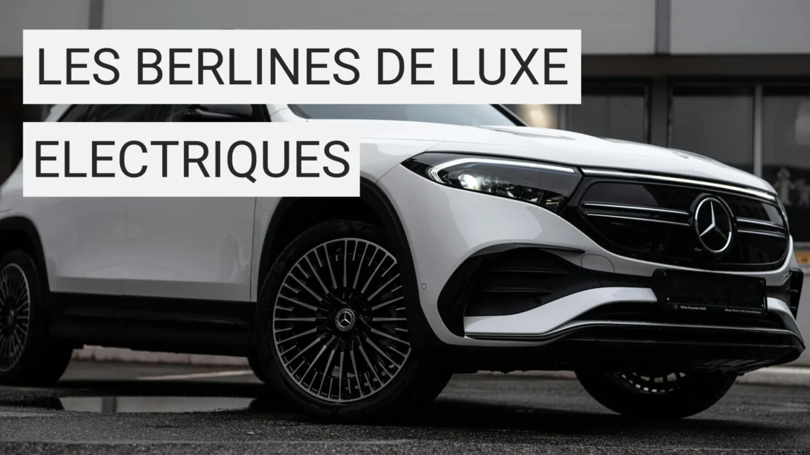 Les berlines de luxe électriques : quelles marques dominent le marché ?