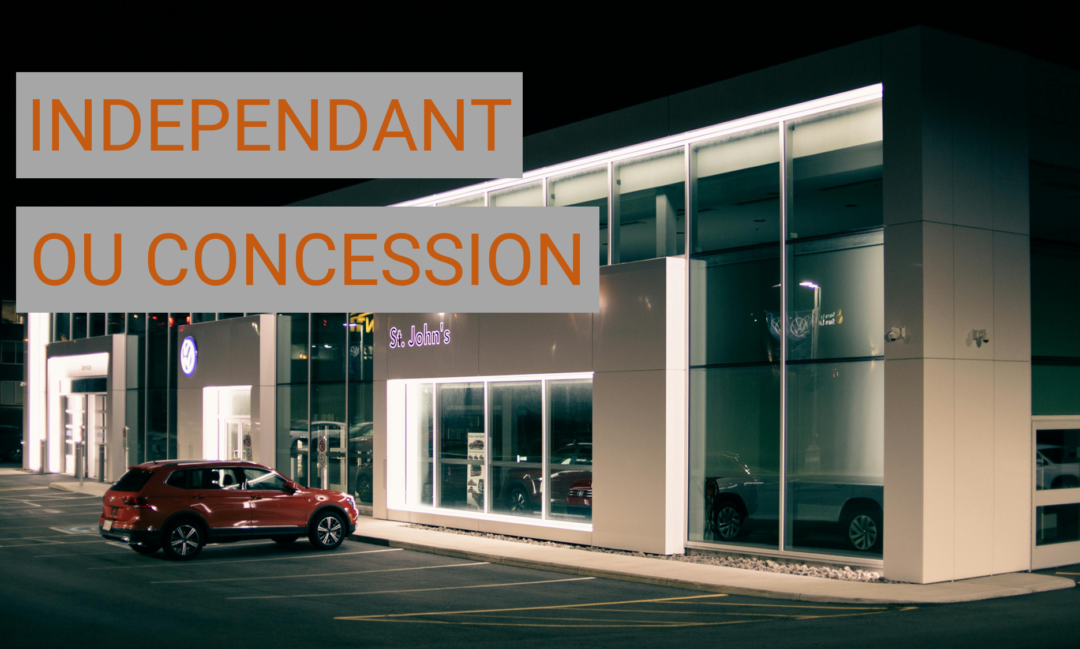 Garagiste indépendant ou concession : que choisir ?