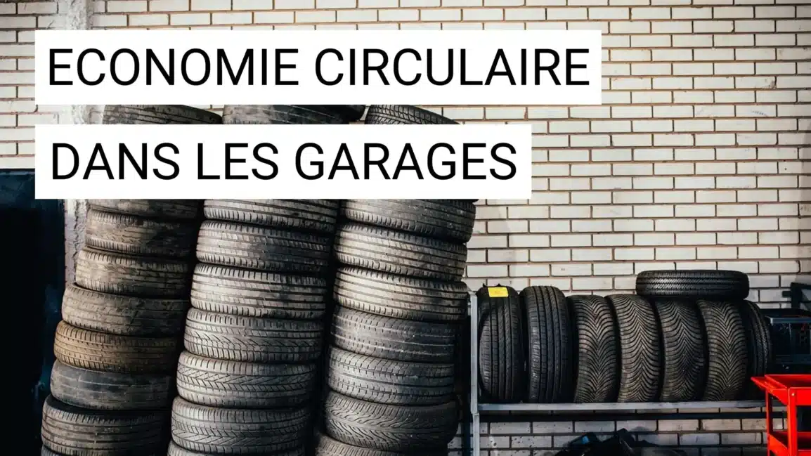 L’économie circulaire dans les garages