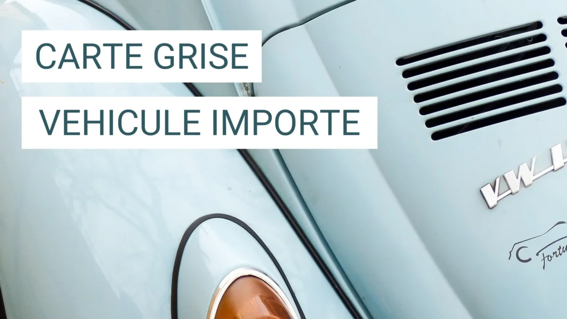 Carte grise d’un véhicule importé