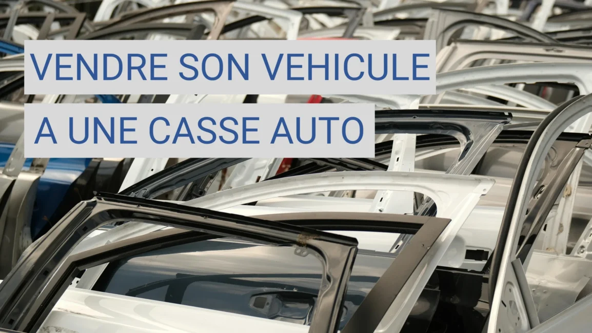 Comment vendre son véhicule à une casse automobile ?