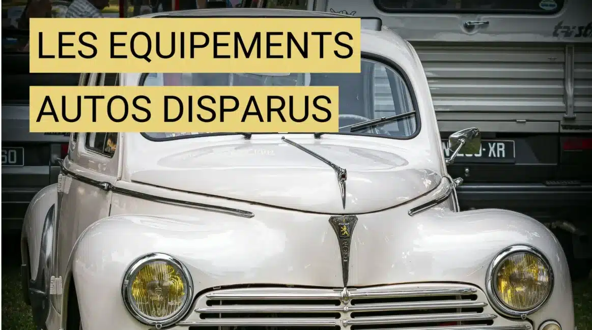 Les équipements automobiles disparus que nos grands-parents utilisaient